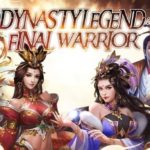 Dynasty Legend: Final Warrior download
